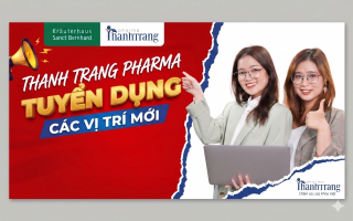 Thanh Trang Pharma tuyển dụng năm 2026 nhiều vị trí hấp dẫn